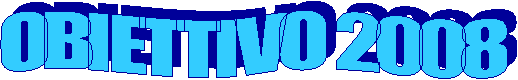 OBIETTIVO 2008 