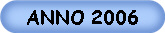 ANNO 2006