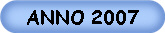 ANNO 2007