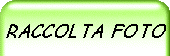 RACCOLTA FOTO