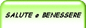 SALUTE e BENESSERE